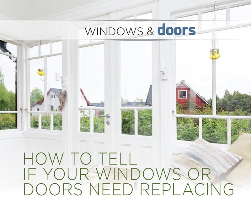 How To Tell If Your Windows Or Doors Need Replacing